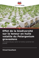 Effet de la biodiversité sur la teneur en huile volatile du Pelargonium graveolens 6205820358 Book Cover