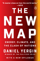 The New Map: Energy, Climate, and the Clash of Nations 1594206430 Book Cover