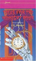 Tales for the Midnight Hour: Stories of Horror 0590453432 Book Cover