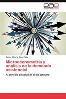 Microeconometria y Analisis de La Demanda Asistencial 3846575771 Book Cover