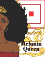 MELANIN QUEEN: LINED NOTEBOOK FOR AFRICAN AMERICAN WOMEN; BLACK HISTORY GIFT 1712915037 Book Cover