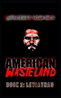 The American Wasteland: Book II: Leviathan B0841YKB7T Book Cover