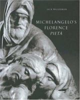 Michelangelo's Florence Pietà 0691016216 Book Cover