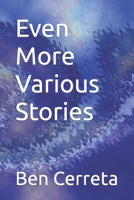 Even More Various Stories 172376597X Book Cover
