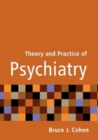 Theory and Practice of Psychiatry 0195149386 Book Cover