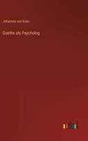 Goethe als Psycholog 3368267825 Book Cover