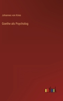 Goethe als Psycholog 3563163340 Book Cover