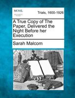 A True Copy of The Paper, Delivered the Night Before her Execution B0061MO8EK Book Cover
