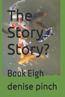The Story Story?: Book Eigh B0H263SK2T Book Cover