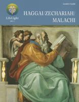 Lifelight: Haggai / Zechariah / Malachi Leader Guide 0758625324 Book Cover