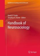 Handbook of Neurosociology 9400774095 Book Cover
