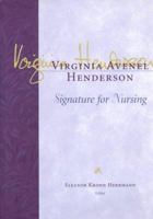 Virginia Avenel Henderson: Signature for Nursing 0965639126 Book Cover