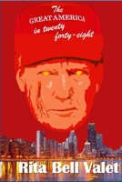 THE GREAT AMERICA IN 2048: a satire B09KF4J358 Book Cover