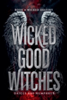 Wicked Good Witches Books 11-14 (Supernatural Protectors: a Legacy of Magic) B09TMVG7M3 Book Cover