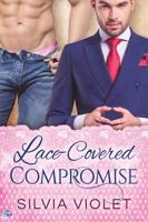 Lace-Covered Compromise 1626496854 Book Cover