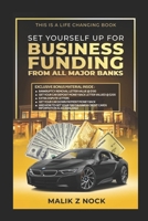 Set Yourself Up For Business Funding From All Major Banks B0BSKN36WB Book Cover