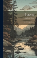 Elene: An Old English Poem 1021963933 Book Cover