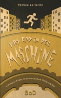 Das Rad in der Maschine: Handbuch der mechanischen Philosophie 375040383X Book Cover