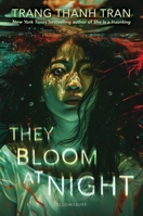 They Bloom at Night 1547611111 Book Cover