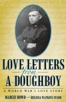 Love Letters from a Doughboy: A World War I Love Story 1475977476 Book Cover