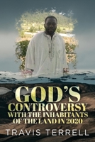 God's Controversy with the inhabitants of the land in 2020. 0578706253 Book Cover
