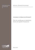 Weisheit.Starke.Schonheit: Uber Die Aussohnung Von Katholischer Kirche Und Regularer Freimaurerei 8878394165 Book Cover