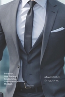 ETIQUETA MASCULINA: Elegância Atemporal: Um Guia de Etiqueta Masculina para o Sucesso (Portuguese Edition) B0F9KVMVT7 Book Cover