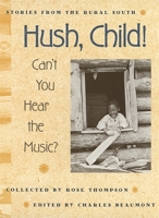 Hush Child, Can't You Hear the Music? (Brown Thrasher Books) 082030588X Book Cover