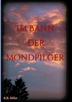 Im Bann der Mondpilger 3347415086 Book Cover