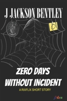 Zero days without Incident B09SGVZMQW Book Cover