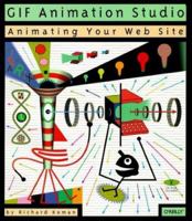 GIF Animation Studio (Web Studio Series) 1565922301 Book Cover