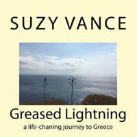 Greased Lightning: a life-chaning journey to Greece 1719188319 Book Cover