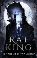 The Rat King 1737493985 Book Cover