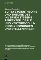 Zur Syzygientheorie und Theorie des inversen Systems perfekter Ideale und Vektormoduln in Polynomringen und Stellenringen 3112495675 Book Cover