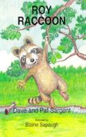 Roy Raccoon (Animal Pride Ser) 1567630774 Book Cover