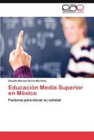 Educacion Media Superior En Mexico 3845489960 Book Cover