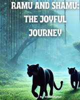 Ramu and Shamu: The Joyful Journey B0FP9VYB7Z Book Cover
