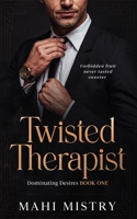Twisted Therapist: Brother’s Best Friend Age Gap Romance 9355265220 Book Cover