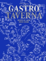 Taste of Greece : Recipes from Gastrotavernas 1962098427 Book Cover