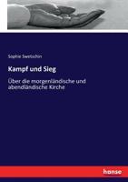Kampf und Sieg 3743663600 Book Cover