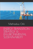 Energy Transition Strategy & Environmental Sustainability B09DMR77MQ Book Cover