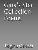 Gina's Star Collection: Poems B0CK77XCC3 Book Cover