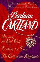 Three Complete Novels of Marquises and Their Ladies : Ola and the Sea Wolf, Looking for Love, the Call of the Highlands 0517146789 Book Cover