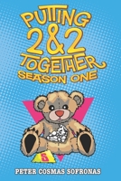 Putting 2&2 Together: Season One B09FC6FGC4 Book Cover