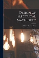 Design of Electrical Machinery 101665376X Book Cover