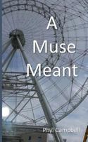 A Muse Meant 1484029887 Book Cover