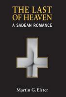 The Last of Heaven: A Sadean Romance 0993530044 Book Cover