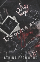 Undone By You B0DW4FJH59 Book Cover