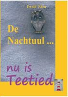 De Nachtuul: nu is Teetied 3739231580 Book Cover