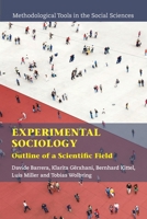 Experimental Sociology: Outline of a Scientific Field (Methodological Tools in the Social Sciences) 1009096516 Book Cover